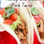 Honey Chili Lime Pork tacos on a red plate